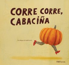 Libro Corre Corre Cabaciña