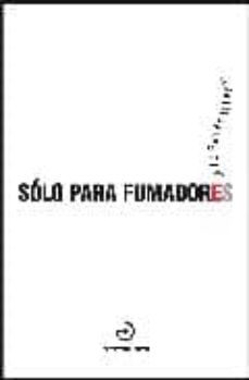 Libro Sólo Para Fumadores