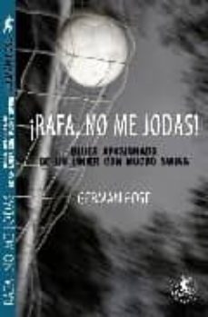 Libro ¡rafa No Me Jodas!: Blues Apasionado De Un Linier Con Mucho Swing