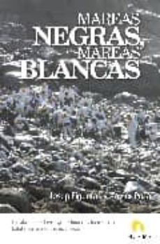 Libro Mareas Negras, Mareas Blancas