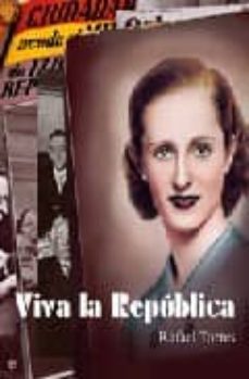 Libro Viva La Republica: 1931-1936, La Emocion De La Libertad