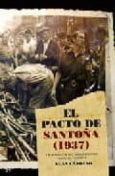 Libro El Pacto De Santoña (1937): La Rendicion Del Nacionalismo Vasco A L Fascismo