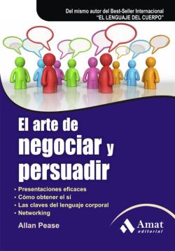 Libro El Arte De Negociar Y Persuadir (6ª Ed.)
