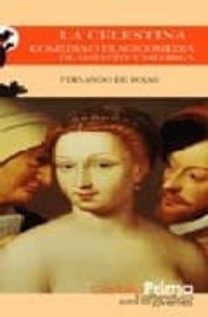 Libro La Celestina: Comedia O Tragicomedia De Calisto Y Melibea