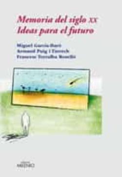 Libro Memoria Del Siglo Xx: Ideas Para El Futuro