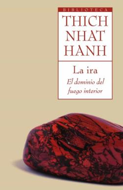 Libro La Ira: El Dominio Del Fuego Interior
