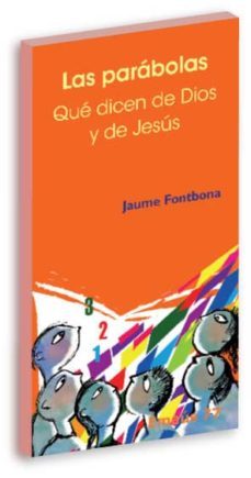 Libro Las Parábolas: Qué Dicen De Dios Y De Jesús