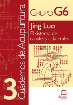 Libro Jing Luo: El Sistema De Canales Y Colaterales (Cuadernos De Acupu Ntura 3)