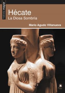 Libro Hécate. La Diosa Sombría