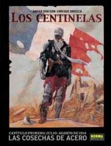 Libro Los Centinelas 1: Las Cosechas De Acero