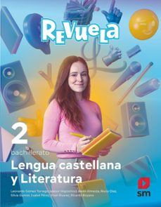 Libro Lengua Castellana Y Literatura 2º Bachillerato Proyecto Revuela Ed 2023 Mec