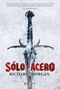 Libro Solo El Acero (tierra De Héroes 1)
