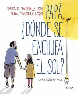 Libro Papá, ¿Dónde Se Enchufa El Sol?