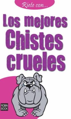Libro Los Mejores Chistes Crueles