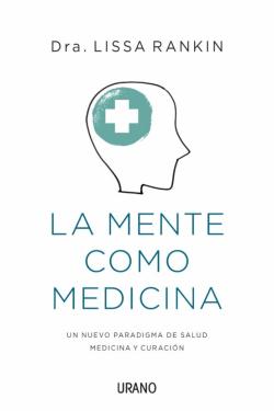 Libro La Mente Como Medicina
