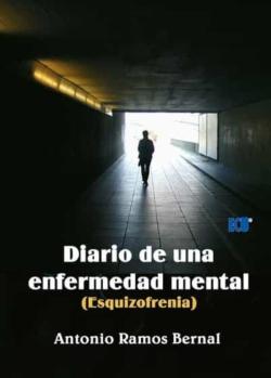 Libro Diario De Una Enfermedad Mental (Esquizofrenia)