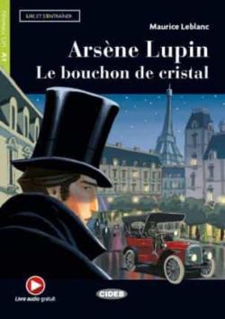 Libro Arsène Lupin. Le Bouchon De Cristal. Livre Audio Gratuit