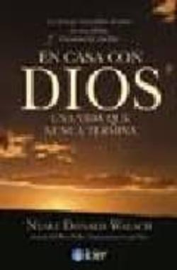 Libro En Casa Con Dios: Una Vida Que Nunca Termina