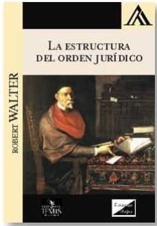Libro Estructura Del Orden Juridico, La