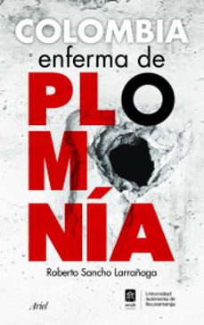 Libro Colombia Enferma De Plomonia