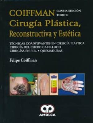 Libro Coiffman Cirugia Plastica, Reconstructiva Y Estetica, Tomo Ii