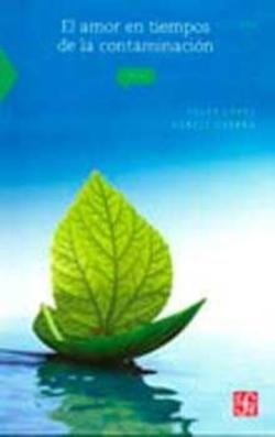 Libro El Amor En Tiempos De La Contaminacion