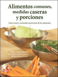 Libro Alimentos Comunes, Medidas Caseras Y Porciones