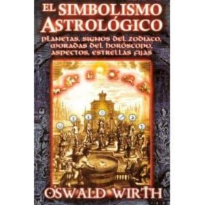 Libro El Simbolismo Astrologico: Planetas, Signos Del Zodiaco (2ª Ed)
