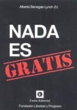 Libro Nada Es Gratis
