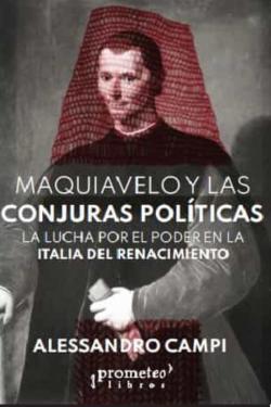 Libro Maquiavelo Y Las Conjuras Politicas
