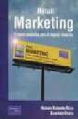 Libro Retail Marketing: El Nuevo Marketing Para El Negocio Minorista