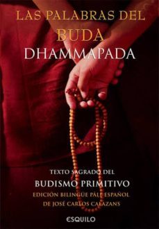 Libro Las Palabras De Buda – Dhammapada: Texto Sagrado Del Budismo Prim Itivo