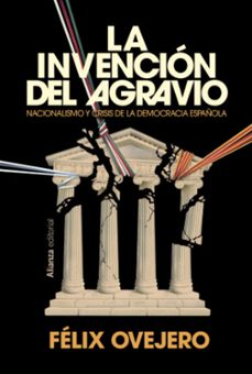 Libro La Invención Del Agravio