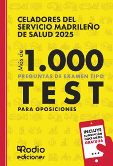 Libro Celadores Del Servicio Madrileño De  Salud 2025. Más De 1.000 Preguntas Tipo Test Para Oposiciones