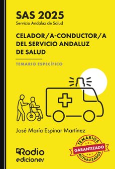 Libro Sas 2025. Celador A Conductor A Del Servicio Andaluz De Salud. Temario Específico