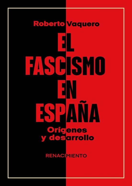 Libro El Fascismo En España. Orígenes Y Desarrollo