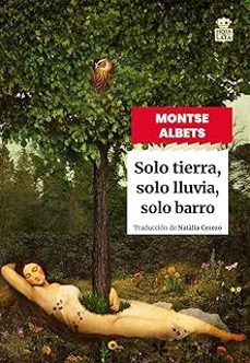 Libro Solo Tierra, Solo Lluvia, Solo Barro
