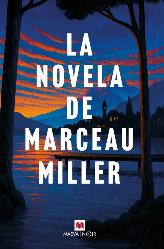 Libro La Novela De Marceau Miller