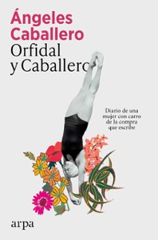 Libro Orfidal Y Caballero