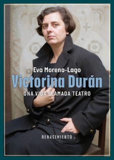 Libro Victorina Durán, Una Vida Llamada Teatro