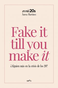 Libro Fake It Till You Make It