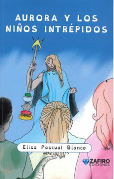 Libro Aurora Y Los Niños Intrépidos