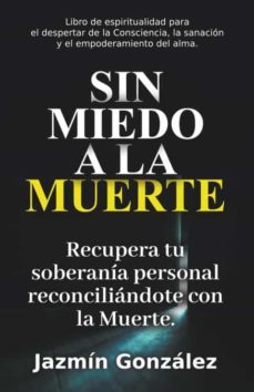 Libro Sin Miedo A La Muerte