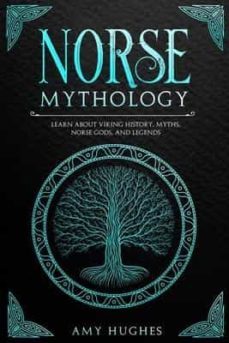 Libro Norse Mythology: Learn About Viking History, Myths, Norse Gods, And Legends