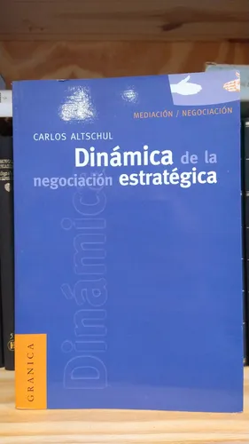 Libro Dinamica De La Negociacion Estrategica