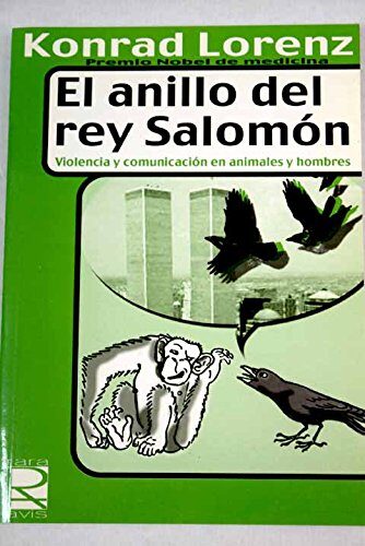 Libro El Anillo Del Rey Salomon: Violencia Y Comunicacion En Animales Y Hombres