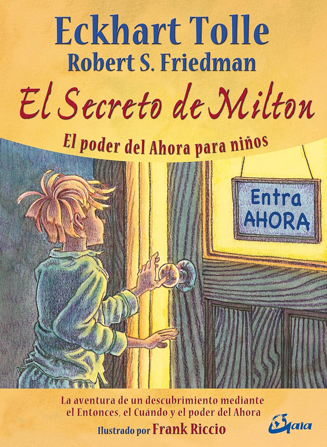 Libro El Secreto De Milton: el Poder del Ahora para Niños (2013)