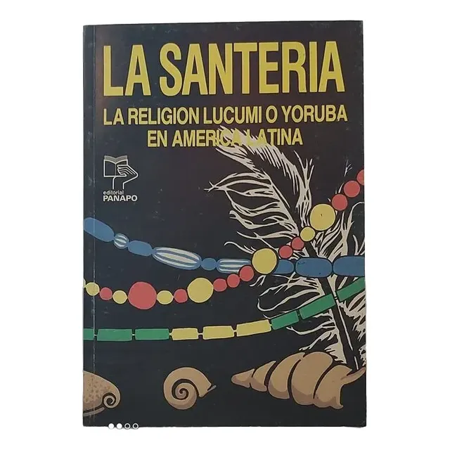 Libro La Santeria: La Religion Lucumi O Yoruba En America Latina