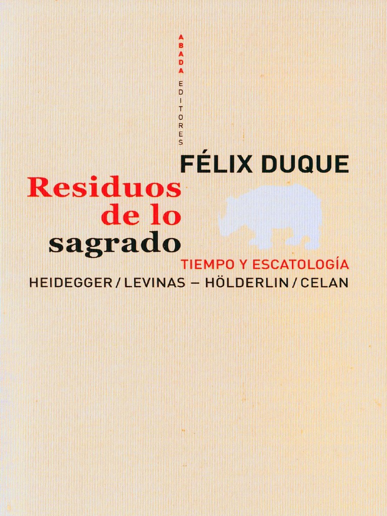 Libro Residuos De Lo Sagrado: Tiempo Y Escatologia: Heidegger / Levinas – Holderlin / Celan