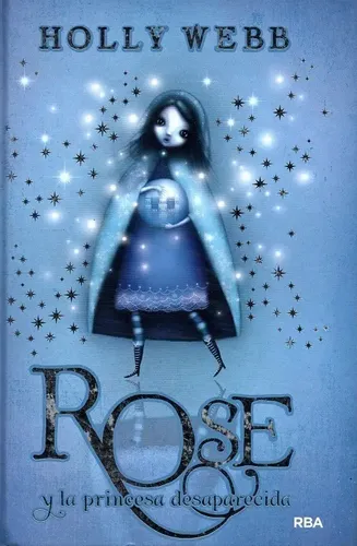 Libro Rose 2: Rose Y La Princesa Desaparecida